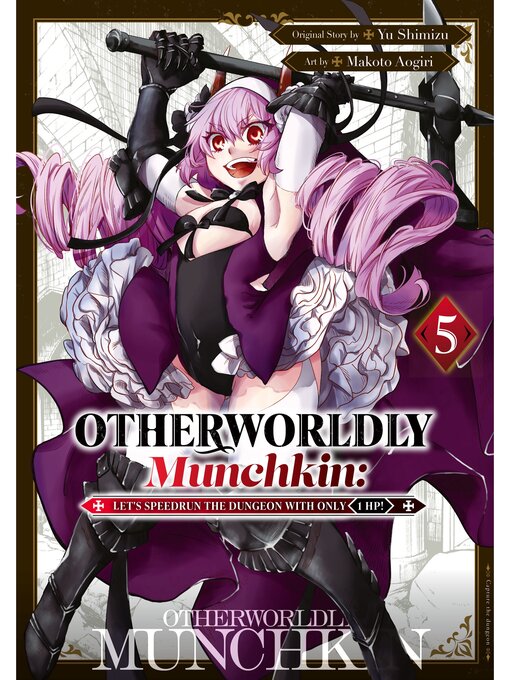 Title details for Otherworldly Munchkin: Let's Speedrun the Dungeon with Only 1 HP!, Volume 5 by Yuu Shimizu - Available